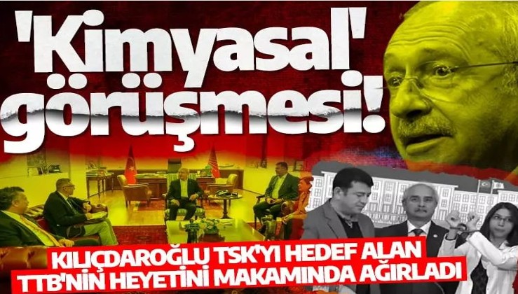 Skandal 'Kimyasal' görüşmesi! Kılıçdaroğlu, iftiracı TBB heyetini makamında ağırladı