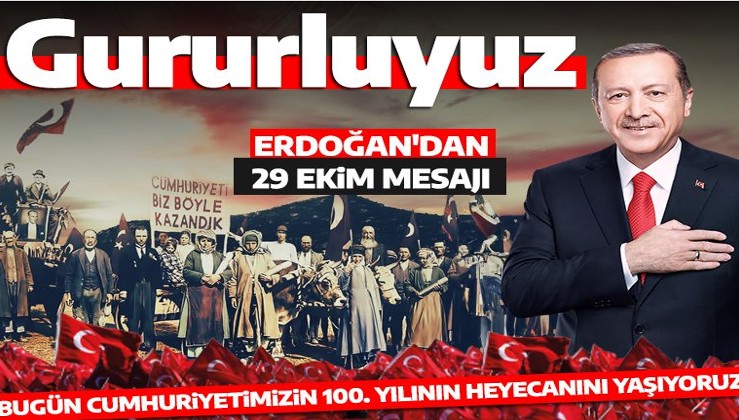 Son dakika: Cumhurbaşkanı Erdoğan: Cumhuriyetimizin 100’üncü yıl dönümüne ulaşmanın gururunu yaşıyoruz