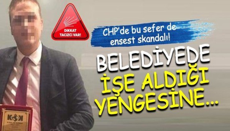 Son dakika: CHP'de yeni bir taciz skandalı daha! Bu sefer adres Şişli Belediyesi! İşe aldığı yengesini...