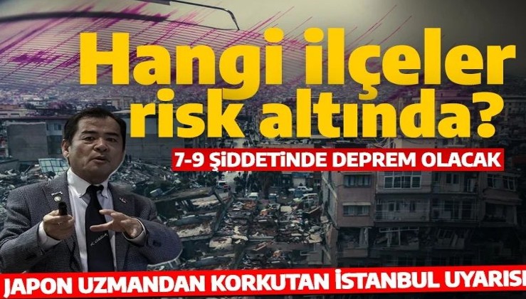 Hangi ilçeler risk altında? Japon deprem uzmanından tüyler ürperten İstanbul uyarısı