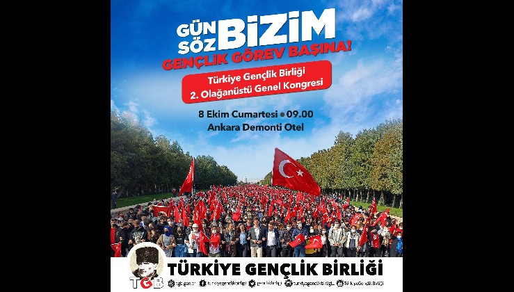 Türkiye Gençlik Birliği Olağanüstü Kongreye gidiyor.