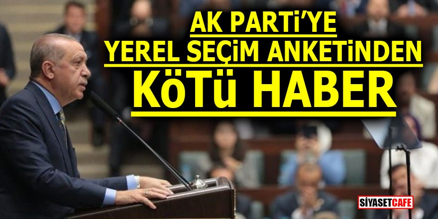 Ak Parti’ye yerel seçim anketinden kötü haber!