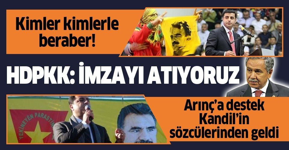 Bülent Arınç'ın skandal Selahattin Demirtaş açıklamalarına destek HDPKK'dan geldi: "Altına imzamızı atıyorum"