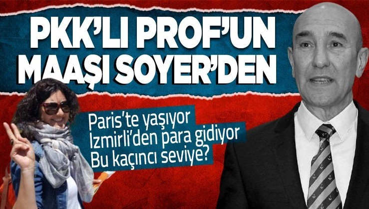 Kendisi Paris’te keyif çatıyor! PKK sevici KHK’lı Uysal’ı CHP’li Tunç Soyer maaşa bağlamış