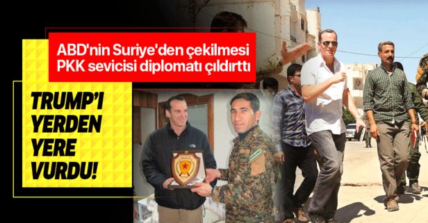 ABD'nin Suriye'den çekilmesi PKK sevicisi diplomatı çıldırttı! Trump'ı yerden yere vurdu.