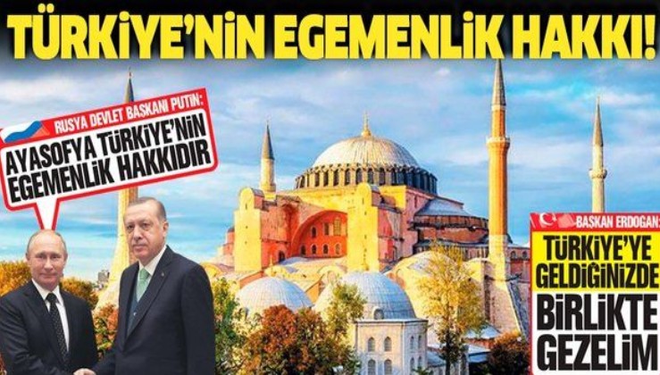 Erdoğan, Putin'le yaptığı telefon görüşmesinin detaylarını aktardı: "Ayasofya Türkiye’nin egemenlik hakkıdır"