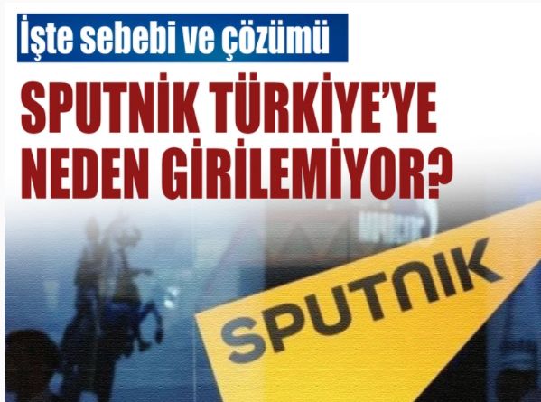 Sputnik Türkiye'ye neden erişilemiyor? İşte sebebi ve çözümü