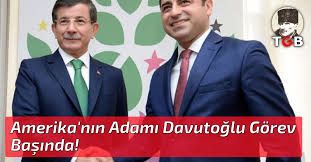 Amerika'nın Adamı Davutoğlu Görev Başında!