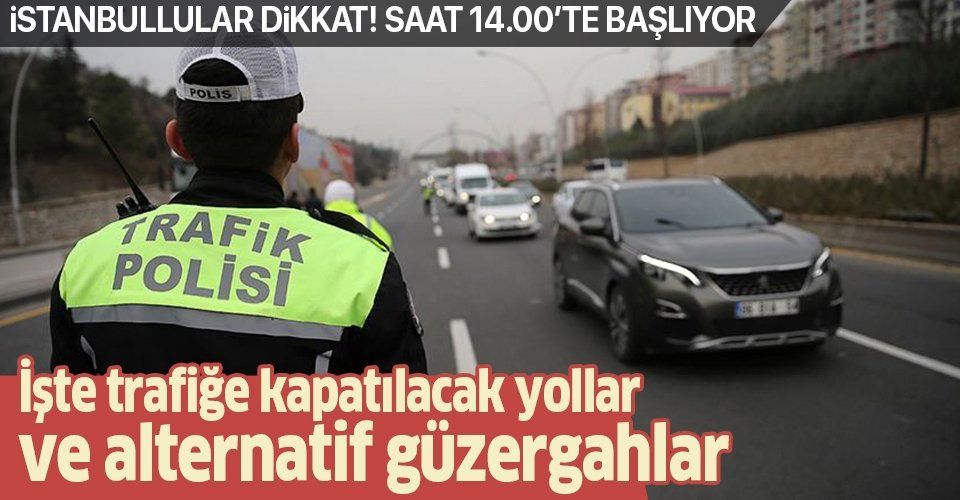 İstanbullular dikkat! Bugün bu yollar trafiğe kapalı olacak | Yılbaşında trafiğe kapalı yollar ve alternatif güzergahlar.
