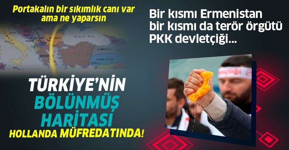 Hollanda'da Türkiye'nin bölünmüş haritası okullarda öğretiliyor! Bir kısmı Ermenistan bir kısmı da terör örgütü PKK devletçiği...