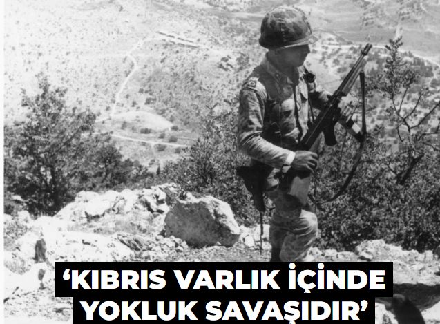 ‘Kıbrıs varlık içinde yokluk savaşıdır’