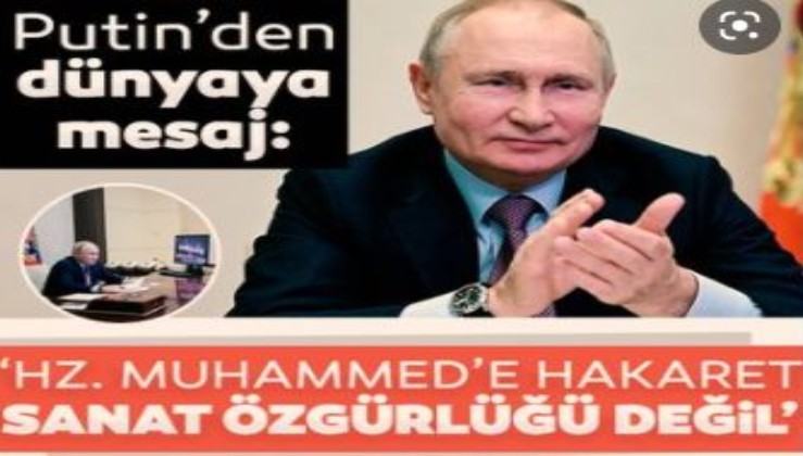 Putin: Hz. Muhammed'e yönelik hakaretler kabul edilemez