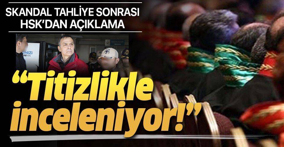 Son dakika: HSK'dan flaş FETÖ ihbarları açıklaması: Titizlikle inceleniyor.