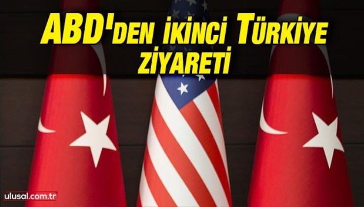 ABD'den ikinci Türkiye ziyareti
