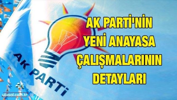 AK Parti'nin yeni Anayasa çalışmaları