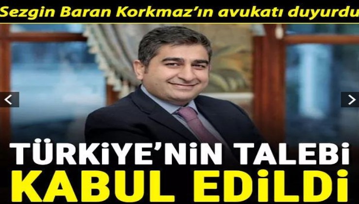 Son dakika haberi: Türkiye'nin Sezgin Baran Korkmaz'la ilgili iade talebi kabul edildi