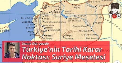 Türkiye’nin Tarihi Karar Noktası: Suriye Meselesi