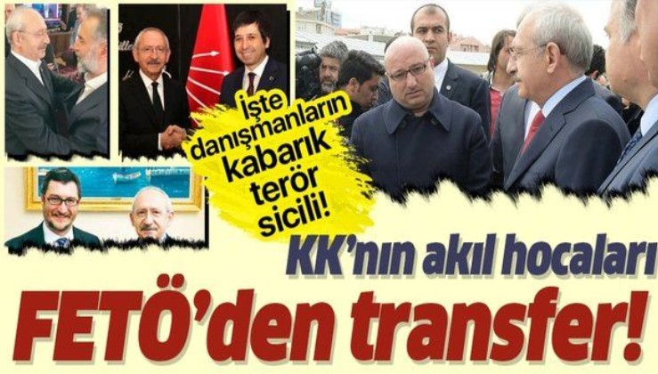 İşte Kılıçdaroğlu'nun FETÖ'cü danışmanları.