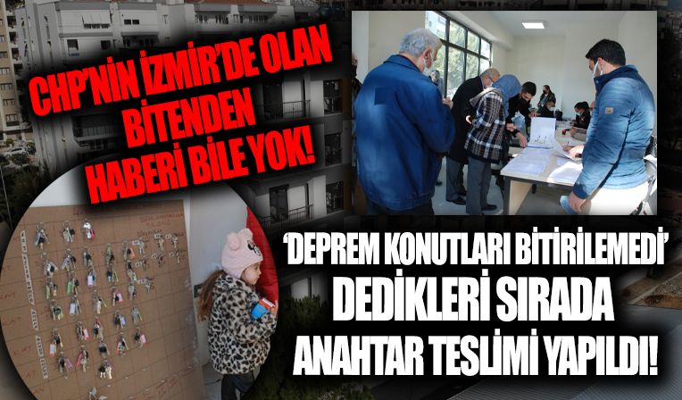 CHP'nin 'deprem konutları bitirilmedi' yalanı ellerinde patladı!
