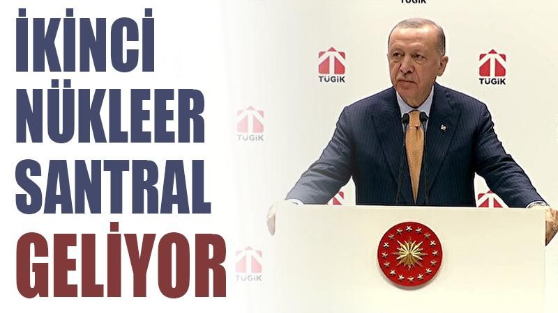 Cumhurbaşkanı Recep Tayyip Erdoğan'dan 2. Nükleer Müjdesi