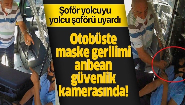 Son dakika: Bursa'da maske tartışması güvenlik kamerasında: Şoför yolcuyu, yolcu şoförü uyardı