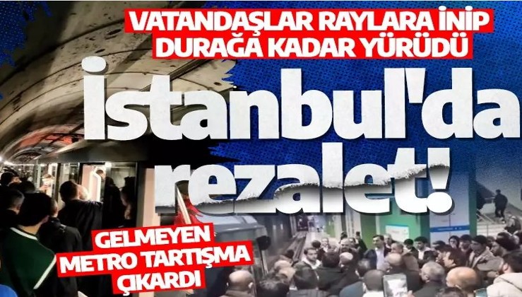 İstanbul'da rezalet! Vatandaşlar raylara inip durağa kadar yürüdü: Gelmeyen metro tartışma çıkardı