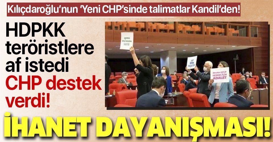 Son dakika: HDP ve CHP'den Meclis'te "ihanet" dayanışması! Teröristlere af istediler