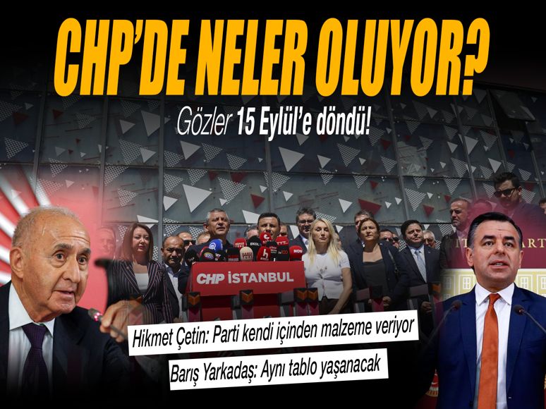 CHP'de neler oluyor? Gözler 15 Eylül'e döndü: Üç olasılık gündemde!
