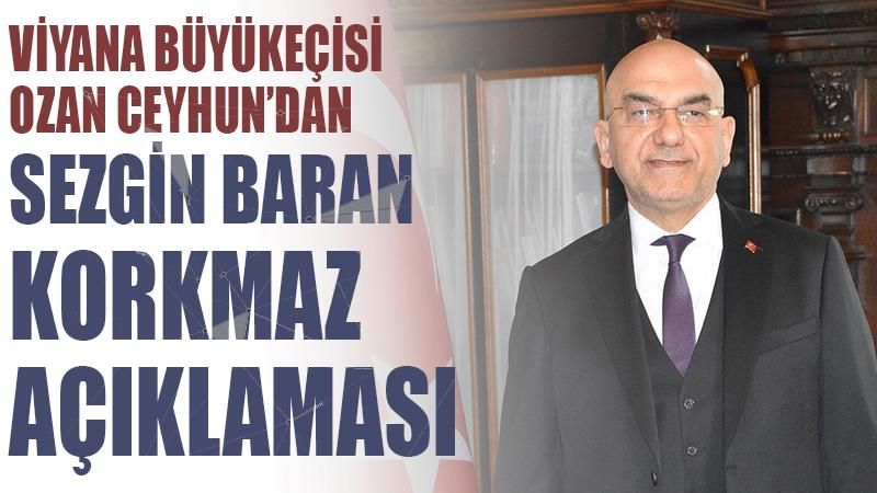 Ozan Ceyhun'dan Sezgin Baran Korkmaz açıklaması