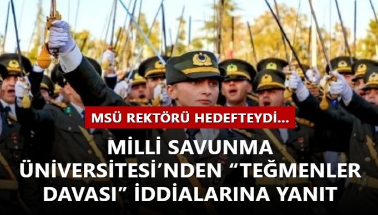 MSÜ Rektörü hedefteydi... Milli Savunma Üniversitesi’nden “Teğmenler Davası” iddialarına yanıt