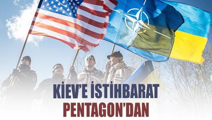 Kiev’e istihbarat Pentagon’dan