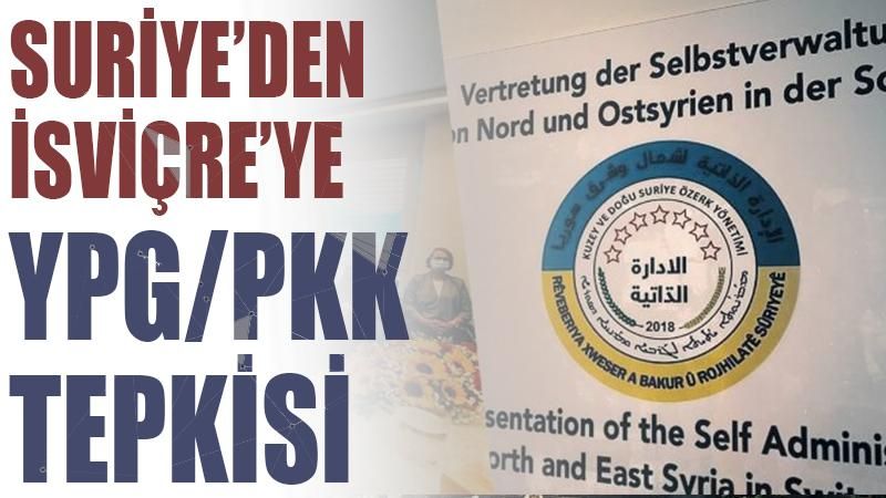 Suriye'den İsviçre'ye 'YPG/PKK' tepkisi