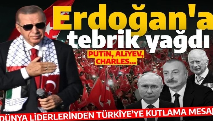Dünya liderlerinden Türkiye'ye kutlama mesajı!