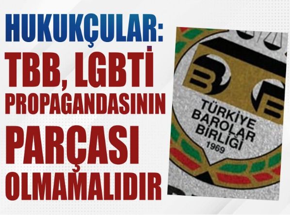 Hukukçular: Türkiye Barolar Birliği, LGBTİ propagandasının parçası olmamalıdır