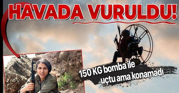150 kilo bomba taşıyan paramotorlu kadın terörist havada vuruldu!