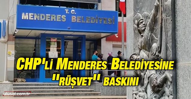 CHP'li Menderes Belediyesinde Hukuk İşleri Müdürü Aybars Şakar gözaltına alındı