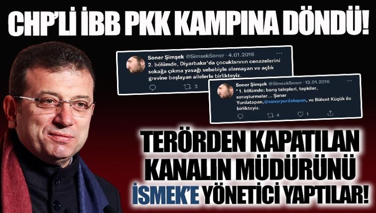 İBB PKK kampına döndü! Terörden kapatılan kanalın müdürünü İSMEK'e yönetici yaptılar!