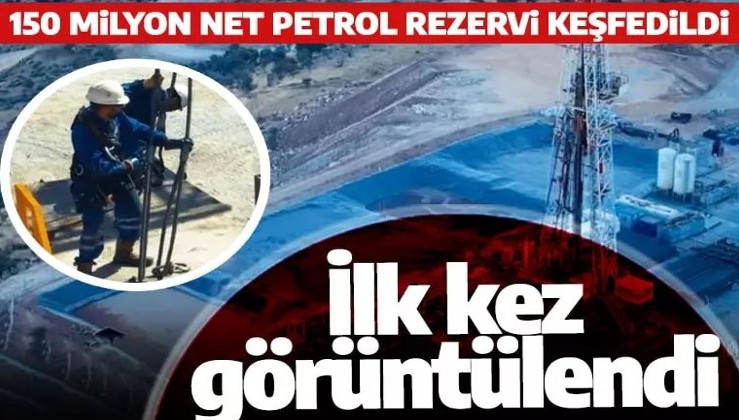 Müjdeyi Cumhurbaşkanı Erdoğan vermişti! Petrol keşfi yapılan saha ilk kez görüntülendi