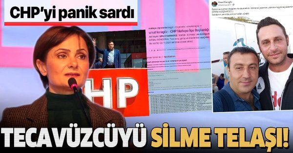 Canan Kaftancıoğlu tecavüzcü Umut Karagöz'ün tüm bilgilerini partinin sitelerinden sildirdi!