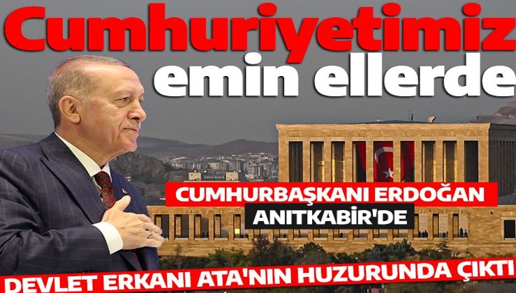 Son dakika: Türkiye Cumhuriyeti'nin 100. yılı! Cumhurbaşkanı Erdoğan ve devlet erkanı Anıtkabir'de
