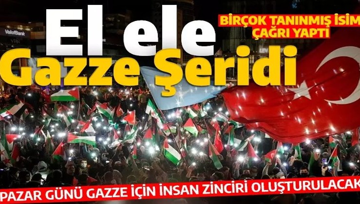 Türkiye'nin birçok şehrinde 12 Kasım Pazar günü Gazze için insan zinciri oluşturulacak