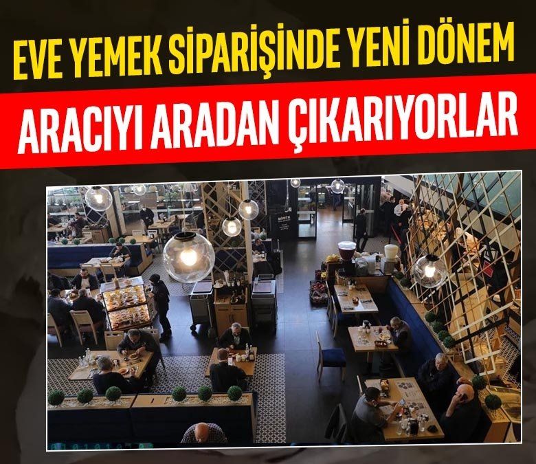 Eve yemek siparişinde yeni dönem! Aracıyı aradan çıkarıyorlar