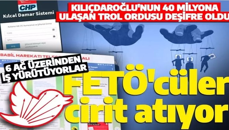 Kılıçdaroğlu'nun 40 milyon kişiye ulaşan trol ordusunda FETÖ'cüler kol geziyor!