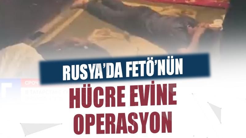 Rusya'da FETÖ operasyonu: 3 gözaltı