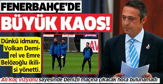 Fenerbahçe Ali Koç vizyonu sayesinde Denizli maçına çıkacak hoca bulamıyor!