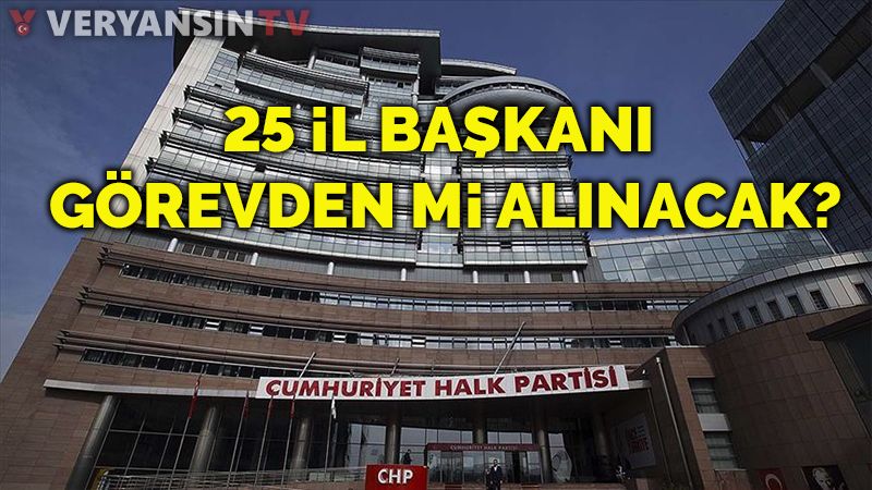Sözde demokrasi: CHP'de 25 il başkanı görevden mi alınıyor?