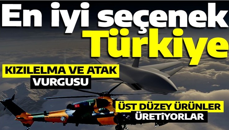 Kızılelma ve ATAK vurgusu! Silah alışverişinde en iyi seçenek Türkiye