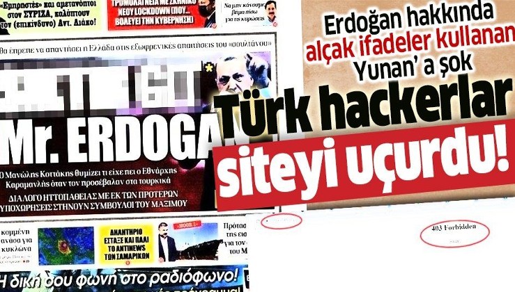 Erdoğan’a alçak saldırı yapan Yunan paçavraya şok: Web sitesi hacklendi