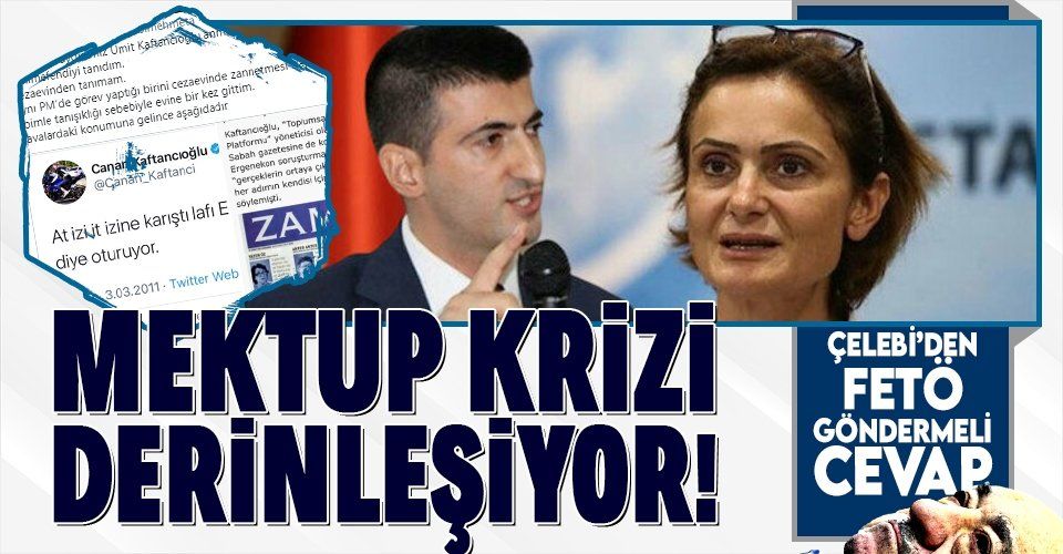 Mektup krizi derinleşiyor! CHP'de Mehmet Ali Çelebi ve Canan Kaftancıoğlu fena kapıştı