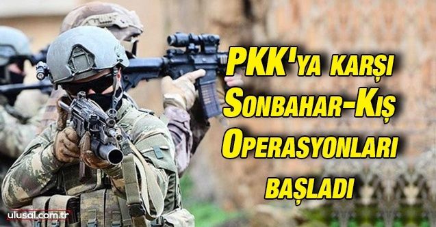 PKK'ya karşı Eren SonbaharKış operasyonları başladı